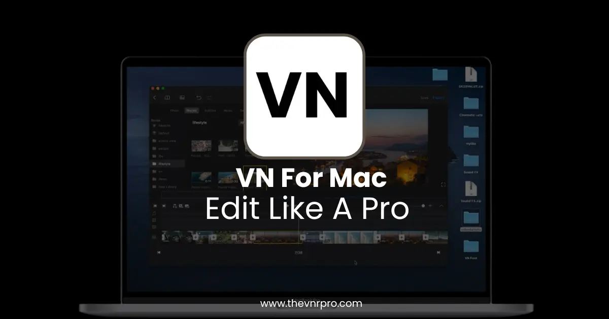 VN Video Editor For Mac (Editor for MacBook) 1 VN For Mac