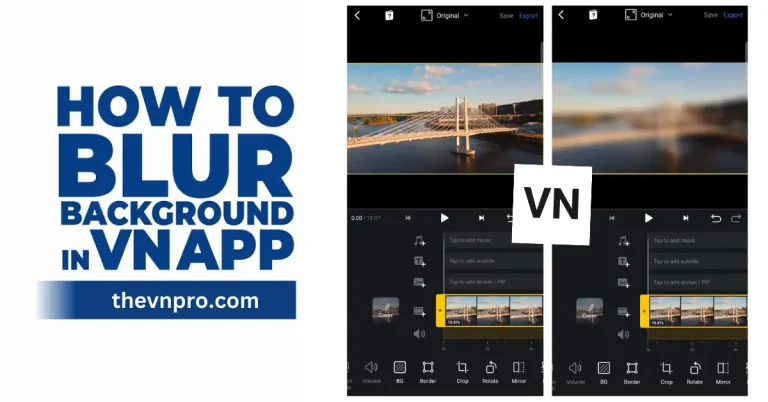 How to Blur Video In VN Video Editor: Ultimate Guide 6 How to blur video in vn app